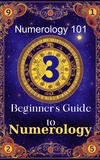  Daniel Sanjurjo - Numerology 101 Beginner's Guide to Numerology.