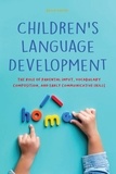  Brian Gibson - Children's Language Development  The Role of Parental Input, Vocabulary Composition, And Early Communicative Skills.