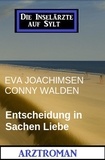  Eva Jochimsen et  Conny Walden - Entscheidung in Sachen Liebe: Die Inselärzte auf Sylt.