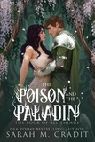  Sarah M. Cradit et  The Book of All Things - The Poison and the Paladin - The Blackwood Cycle | The Book of All Things, #2.