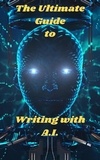  Sky Benson - The Ultimate Guide To Writing With A.I..