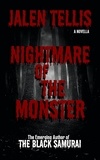  Jalen Tellis - Nightmare Of The Monster: A Novella.
