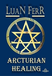  Luan Ferr - Arcturian Healing.