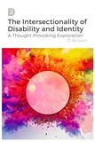  D Brown - The Intersectionality of Disability and Identity: A Thought-Provoking Exploration.