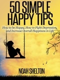 Noah Shelton - 50 Simple Happy Tips.