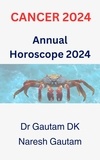  GautamDk et  Naresh Gautam - Cancer 2024 - Annual Horoscope 2024, #1.