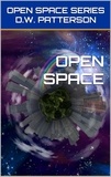  D.W. Patterson - Open Space - Open Space Series, #1.