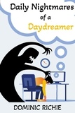  Dominic Richie - Daily Nightmares of a Daydreamer.