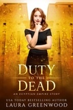  Laura Greenwood - Duty To The Dead - The Apprentice Of Anubis, #11.5.