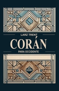  Larz Trent - Corán Para Occidente.