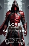  J.C. Willis - Lore of the Sleepers - LORE Series, #1.