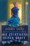  Golden Angel - Die Züchtigung seiner Braut - Häusliche Disziplinierung, #1.