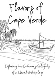  Clock Street Books - Flavours of Cape Verde: Exploring the Culinary Delights of a Vibrant Archipelago.