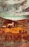  Dick Rosano - Una Morte in Toscana.