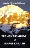  Jagdish Krishanlal Arora - Travellers Guide to Mount Kailash.