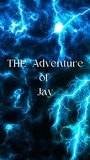  J’vion D. Smith - The Adventure of Jay.