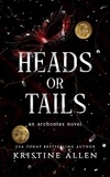  Kristine Allen - Heads or Tails - The Archontes Society, #1.