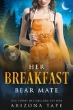  Arizona Tape - Her Breakfast Bear Mate - Crescent Lake Bears, #2.