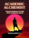  SREEKUMAR V T - Academic Alchemist: Transforming Effort into Learning Gold.
