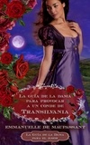  Emmanuelle de Maupassant - La Guía de la Dama para Provocar a un Conde de Transilvania - La Guía de la Dama para el Amor, #3.