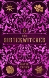  Katie Cross - The Sisterwitches: Book 6 - The Sisterwitches, #6.