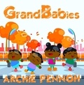  ARCHIE PENNOH - Grand Babies.