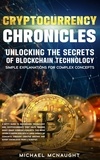 Michael McNaught - Cryptocurrency Chronicles: Unlocking The Secrets Of Blockchain Technology.