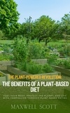  Maxwell Scott - The Plant-Powered Revolution: The Benefits of a Plant-Based Diet.