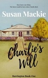  Susan Mackie - Charlie's Will - Barrington Series, #1.