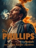  Franklin Díaz - Die PHILLIPS - Methode, um mit dem Rauchen aufzuhören.