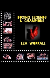  Lea Worrall - Boxing Legends &amp; Champions - A Journey Through Boxing History.
