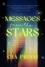  Gia Prism - MESSAGES FROM THE STARS: How the 20th Century’s Greatest Creatives and Visionaries Lived Their Art, and What They Have to Teach Us From Beyond the Veil.