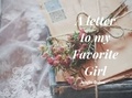  Jennifer Andrea - A Letter to My Favorite Girl - A couple of letters, #1.