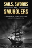  Joe Gatto - Sails, Swords, and Smugglers.