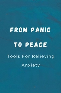  Hingston Timothy James - From Panic To Peace: Tools For Relieving Anxiety.