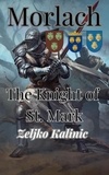  Zeljko Kalinic - Morlach The Knight of St. Mark.