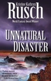  Kristine Kathryn Rusch - Unnatural Disaster - Seavy Village, #4.