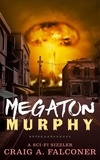  Craig A. Falconer - Megaton Murphy - Sci-Fi Sizzlers, #7.