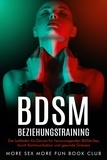  More Sex More Fun Book Club - BDSM-Beziehungstraining: Der Leitfaden für Devote für herausragenden BDSM-Sex, durch Kommunikation und gesunde Grenzen.