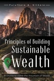  Fulufhelo A. Sithole - Principles of Building Sustainable Wealth.