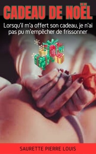  Saurette Pierre Louis - Cadeau De Noël.