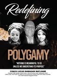  Coach Lucas Ramagadi Matjiane - Redefining Polygamy - “Nothing is Meaningful to us Unless we Understand its Purpose”.