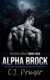  CJ Primer - Alpha Brock - six-pack series, #4.