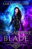  Sarah Biglow - Her Sapphire Blade - Guardians of Camelot, #1.