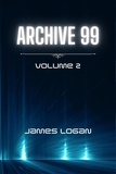  James Logan - Archive 99 Volume 2.