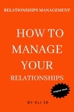  Eli Jr - Relationships Management.