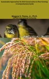  Mogana S. Flomo, Jr. - Sustainable Approaches for Bird Conservation in Rice Farming:  A Comprehensive Guide.