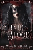  M.M. Nightly - Elixir of Blood - The Blood Cure Duology, #1.