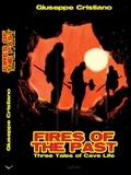  Giuseppe Cristiano - Fires Of The Past (Three Tales Of Cave Life).