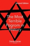  Daniel Farcas - The Most Terrible Pogrom in History - Second Edition.